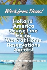 Holland America Work at Home Jobs!