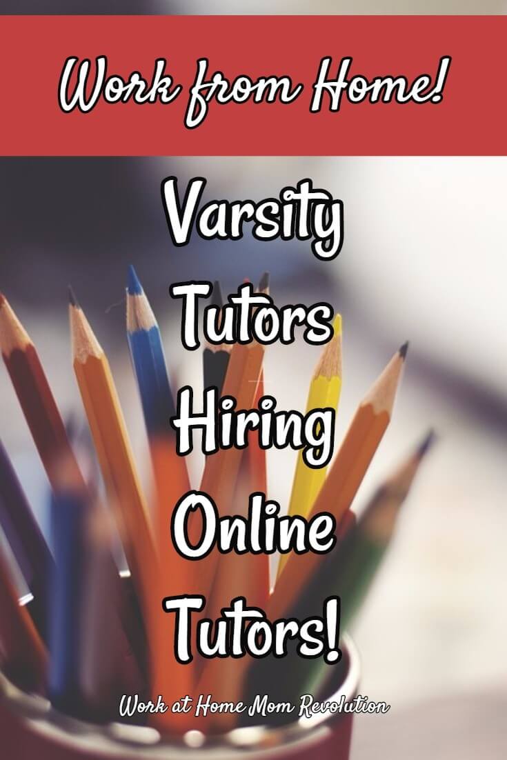 Work at Home Online Tutor Jobs with Varsity Tutors Work at Home Mom