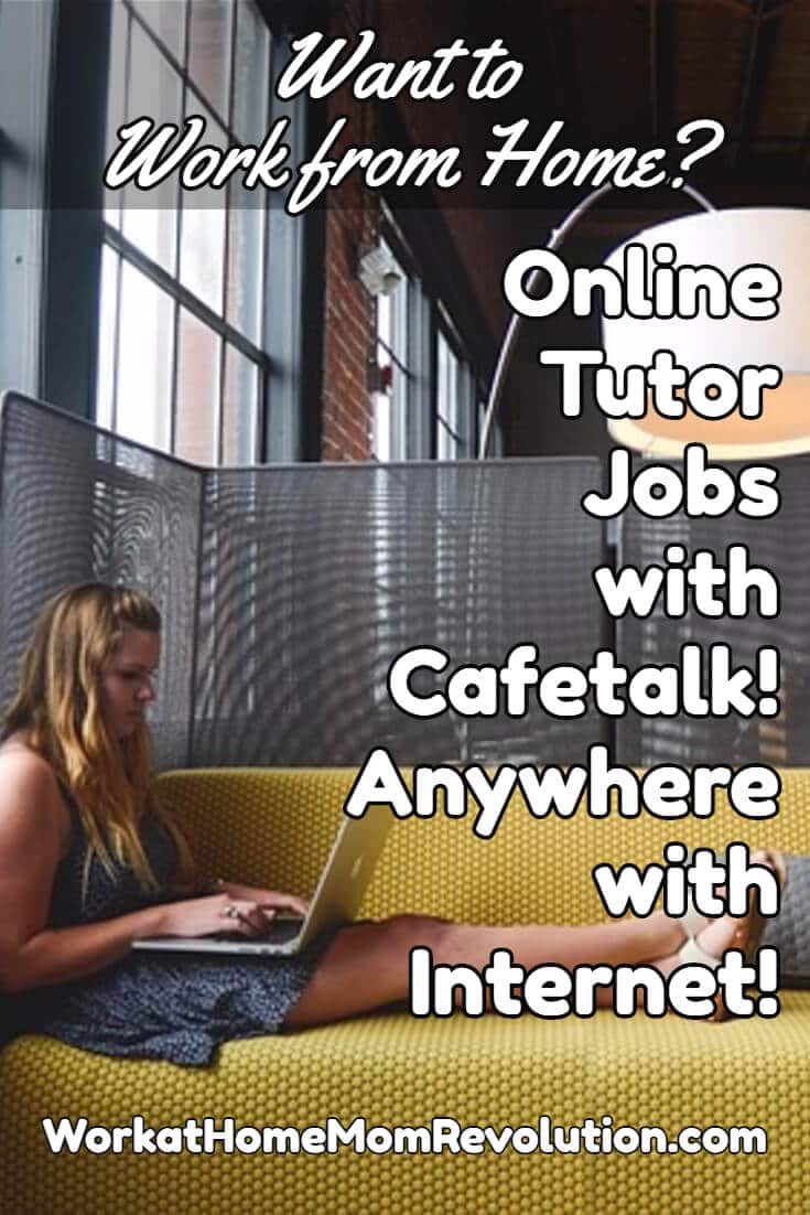 online-tutor-jobs-with-cafetalk-work-at-home-mom-revolution