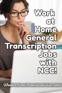 work at home general transcription jobs with NCC