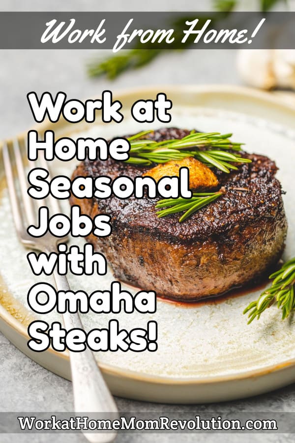 HomeBased Seasonal Order Corrections Jobs with Omaha Steaks