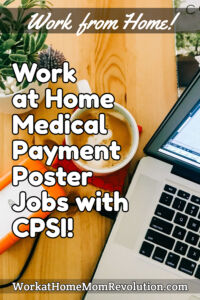 work at home medical payment poster job with CPSI