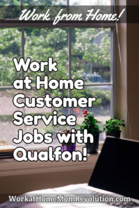 Work at Home Customer Service Jobs with Qualfon