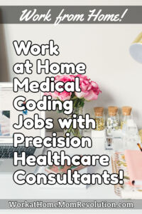 work at home medical coding jobs with Precision Healthcare Consultants