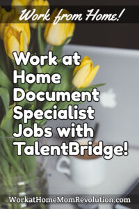 work at home remote documentation specialist jobs with TalentBridge