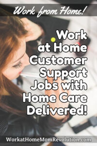 home-based customer support jobs Home Care Delivered