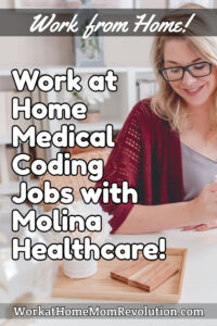 work at home medical coding jobs with Molina Healthcare