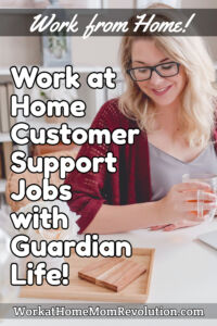 home-based customer support jobs with Guardian Life