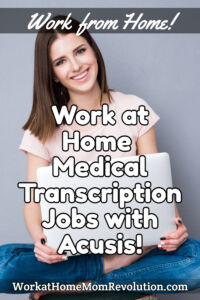 work at home medical transcription jobs with Acusis