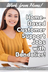 home-based customer support jobs with Bandalier