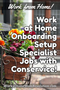 work at home onboarding setup specialist jobs Conservice
