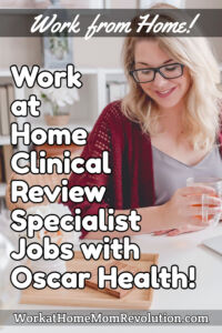 work at home clinical review specialist job with Oscar Health