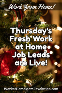 Fresh Work at Home Job Leads for Thursday, December 1st, 2022