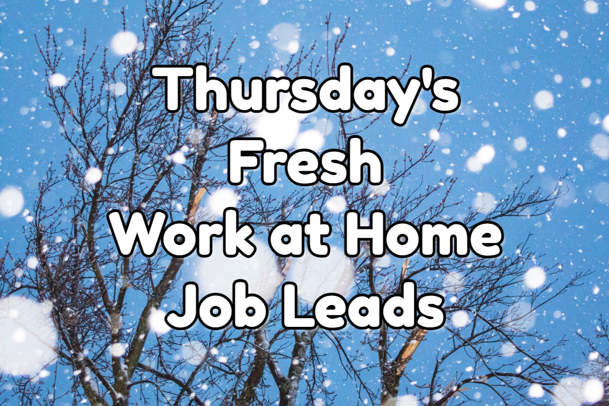 Fresh Work at Home Job Leads - Thursday, January 5th, 2023