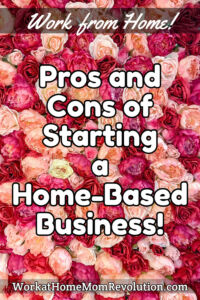 the pros and cons of starting a home-based business