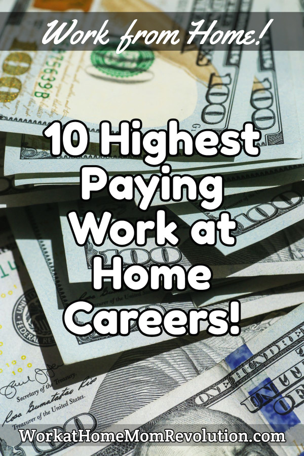 The 10 Highest Paying Work at Home Careers