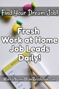 fresh work at home job leads daily pin